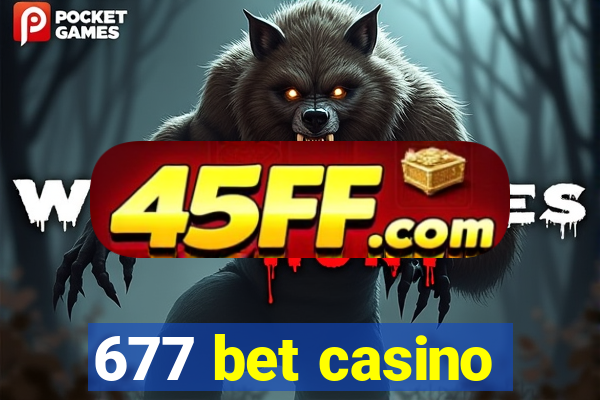 677 bet casino